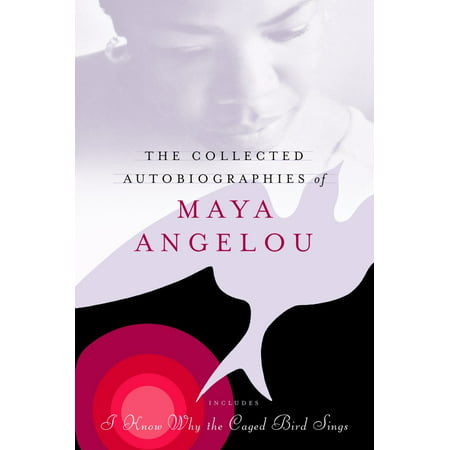 The Collected Autobiographies of Maya Angelou (Maya Angelou Best Sellers)