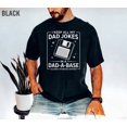 thumbnail image 3 of I Keep All My Dad Jokes In A Dad-a-base Shirt, Funny Dad tshirt, Fathers Day Shirt, Dad gift, 3 of 5