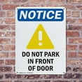 thumbnail image 4 of (2 Pack) Do Not Park In Front Of Door OSHA Notice Sign 7 Inch X 10 Inch Indoor / Outdoor Rust-Free Aluminum Metal Signs for Workplace, Workshop, and Construction Site, Made in the USA, 4 of 8