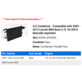thumbnail image 2 of A/C Condenser - Compatible with 2009 - 2012 Lincoln MKS Base 3.7L V6 VIN R Naturally Aspirated 2010 2011, 2 of 2