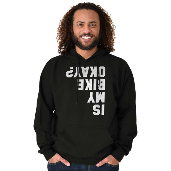 Is My Bike Okay Motorcycle Biker Hoodie Sweatshirt Women Men Brisco Brands S