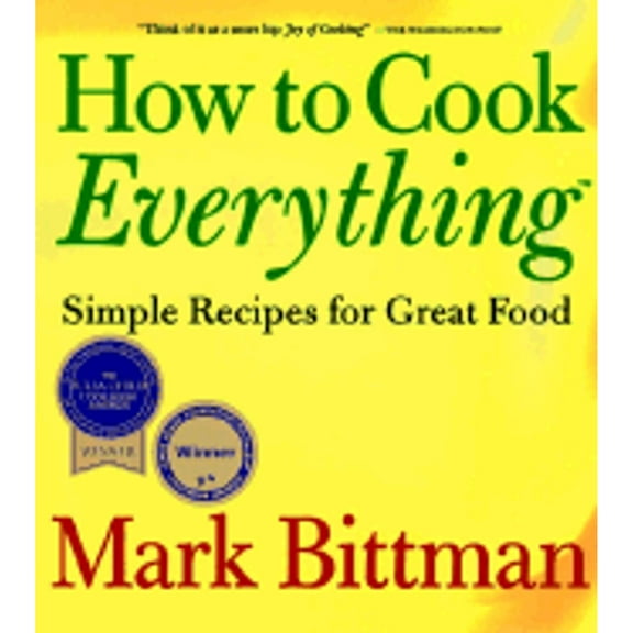Pre-Owned How to Cook Everything: Simple Recipes for Great Food (Hardcover 9780028610108) by Mark Bittman