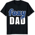 thumbnail image 2 of 100% Cotton Foxy Dad Print Design T-shirt, 2 of 5