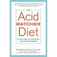 thumbnail image 2 of Le Régime Acid Watcher: un Programme de Prévention et de Guérison du Reflux de 28 Jours, 2 of 2