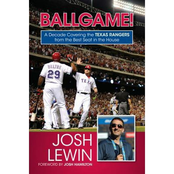 Pre-Owned Ballgame!: A Decade Covering the Texas Rangers from the Best Seat in the House (Hardcover) 1600786596 9781600786594