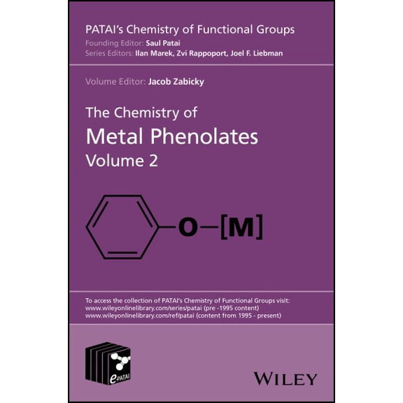 Pre-Owned Patai's Chemistry of Functional Groups: The Chemistry of Metal Phenolates, Volume 2 (Hardcover)