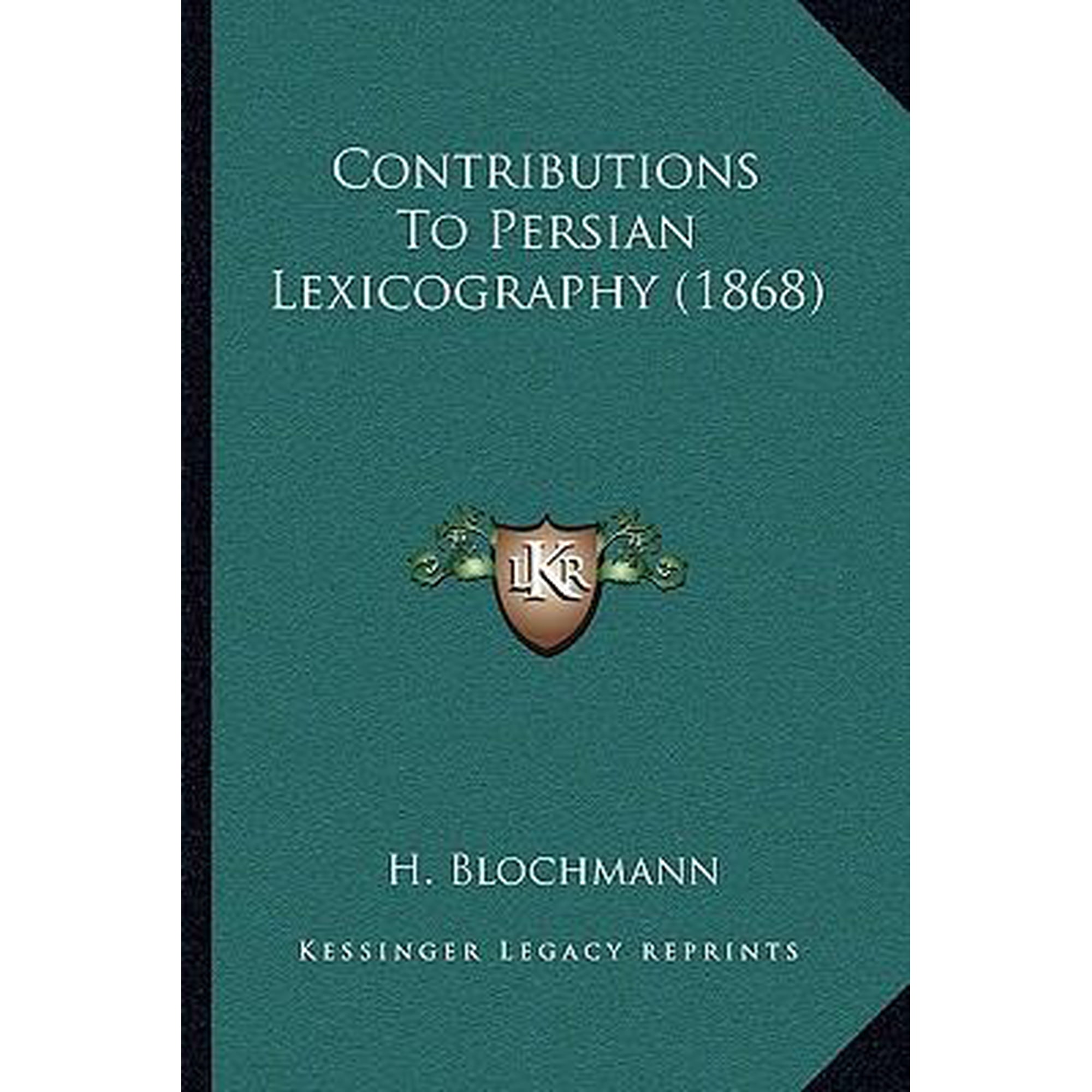 Contributions to Persian Lexicography (1868) Paperback