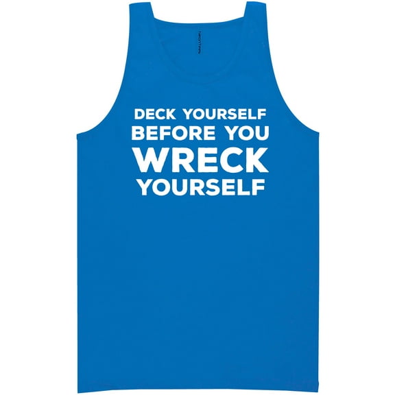 Deck Yourself Before You Wreck Neon Tank Top