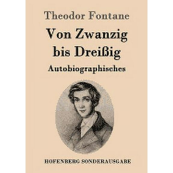 Von Zwanzig bis Dreißig : Autobiographisches (Paperback)