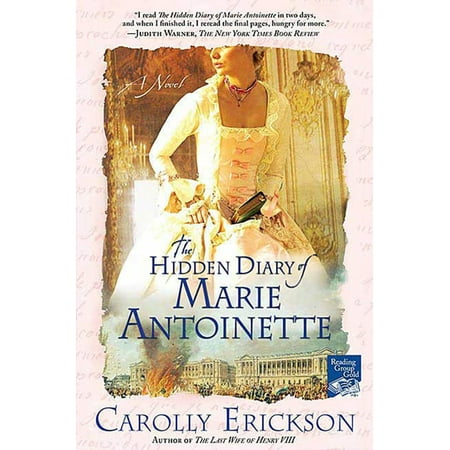 The Hidden Diary of Marie Antoinette : A Novel