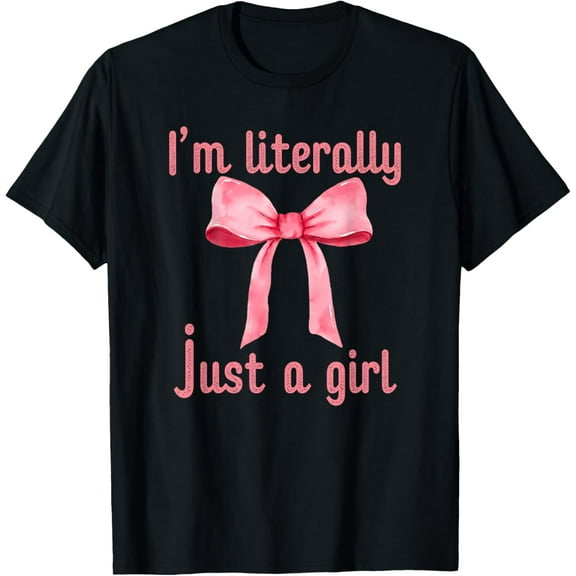 Premium model-Unisex-100% cotton-I'm Literally Just a Girl - Coquette Aesthetic Pink Bow Y2K T-Shirt