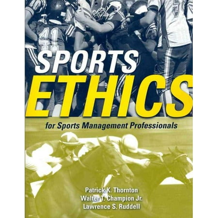 Sports Ethics for Sports Management Professionals