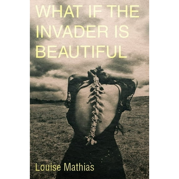 What If the Invader Is Beautiful?, (Paperback)