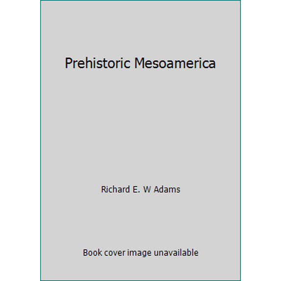 Pre-Owned Prehistoric Mesoamerica (Hardcover) 0806123044 9780806123042