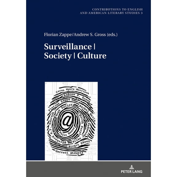 Contributions to English and American Literary Studies (Ceal: Surveillance Society Culture (Hardcover)
