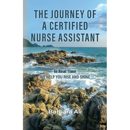 The Journey of a Certified Nurse Assistant (Paperback)