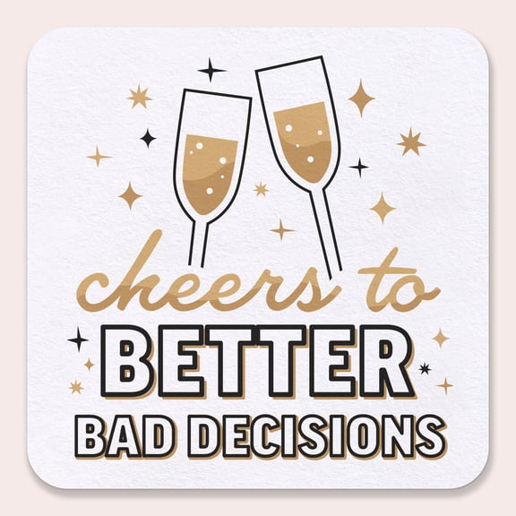 Big Dot of Happiness 25 Ct Cheers to Better Bad Decisions Drink Coasters, 4-Inch Disposable Square Paper Coasters for Funny New Year's Eve Party Decoration, NYE Table Decor for Cocktail Drinks