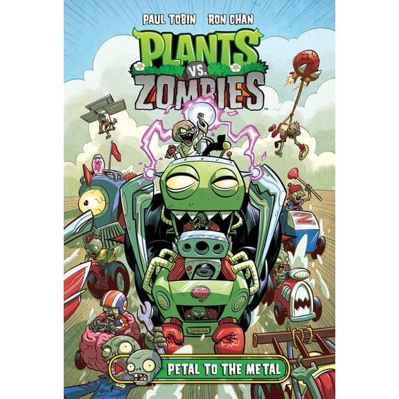 Plants vs. Zombies Plants vs. Zombies Volume 5: Petal to the Metal, Book 5, (Hardcover)