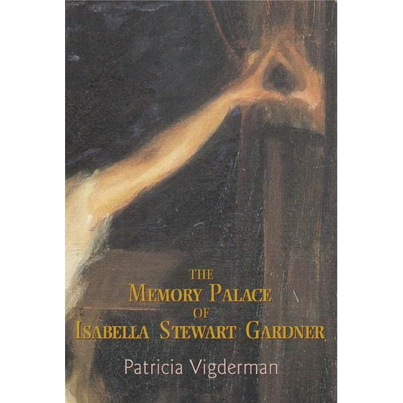The Memory Palace of Isabella Stewart Gardner, (Paperback)