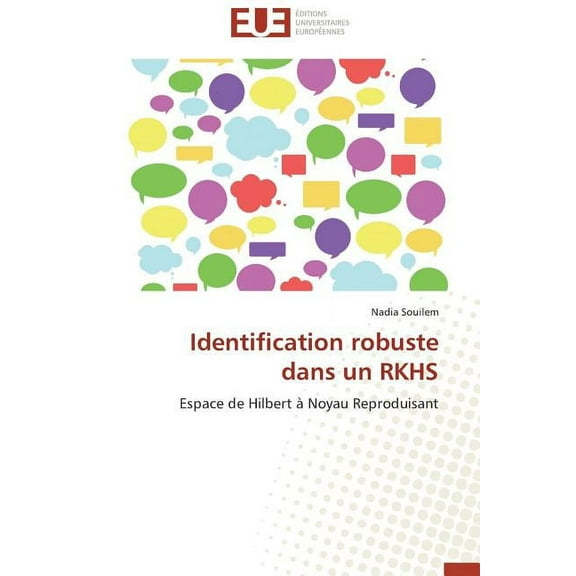 Omn.Univ.Europ. Identification robuste dans un rkhs, (Paperback)
