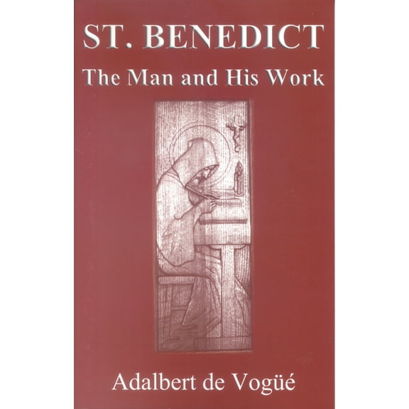 Saint Benedict: The Man and His Work (Paperback)