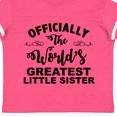 thumbnail image 4 of Inktastic Officially the World's Greatest Little Sister Girls Toddler T-Shirt, 4 of 5