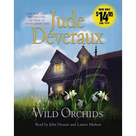 Wild Orchids: A Novel Deveraux, Jude; Dossett, John and Mufson,