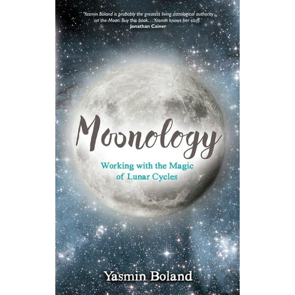 Moonology: Working with the Magic of Lunar Cycles, (Paperback)
