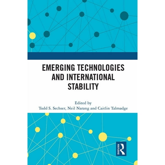 Emerging Technologies and International Stability, (Paperback)