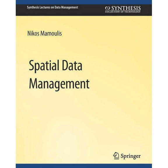 Synthesis Lectures on Data Management Spatial Data Management, (Paperback)