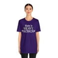 thumbnail image 3 of Hate is Heavy, Bella & Canvas, Cotton Unisex Short Sleeve T-Shirt, S to 3XL, 3 of 4
