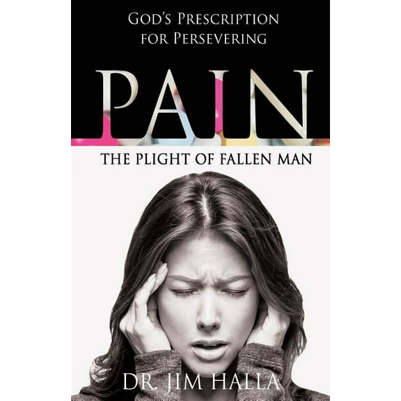 Pain: The Plight of Fallen Man (Paperback)