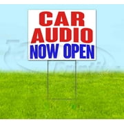 Car Audio Now Open (18" x 24") Yard Sign, Includes Metal Step Stake