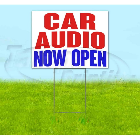 Car Audio Now Open (18" x 24") Yard Sign, Includes Metal Step Stake