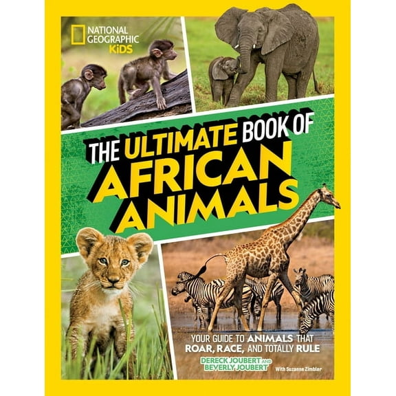 National Geographic Kids Ultimate Books The Ultimate Book of African Animals, (Hardcover)