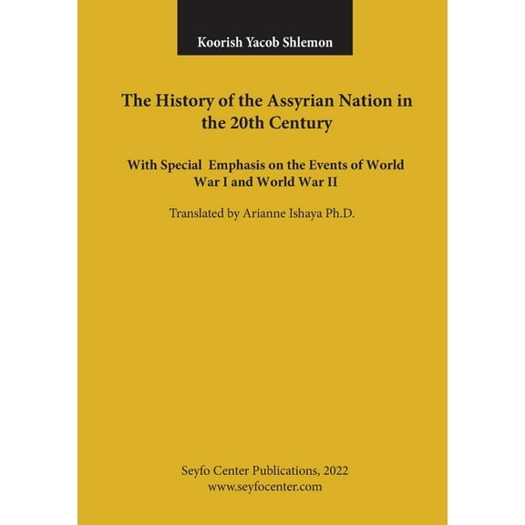 The History of the Assyrian Nation in the 20th Century (Paperback)