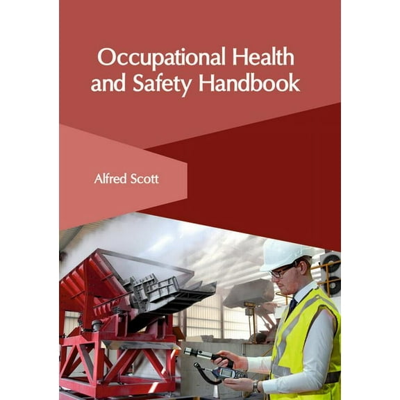 Occupational Health and Safety Handbook, (Hardcover)
