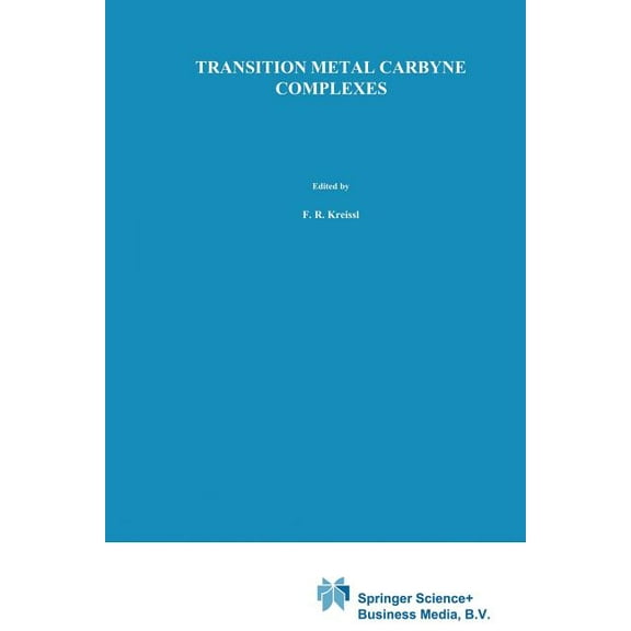 NATO Science Series C: Transition Metal Carbyne Complexes, Book 392, (Paperback)