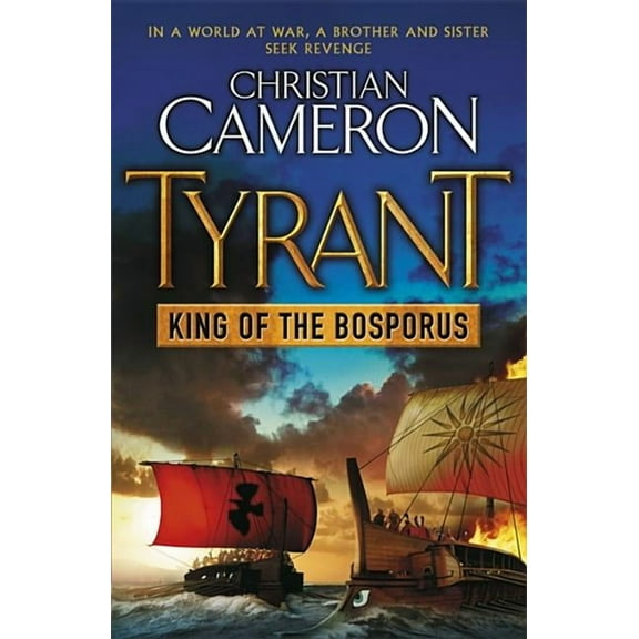 Tyrant Tyrant: King of the Bosporus, (Paperback)