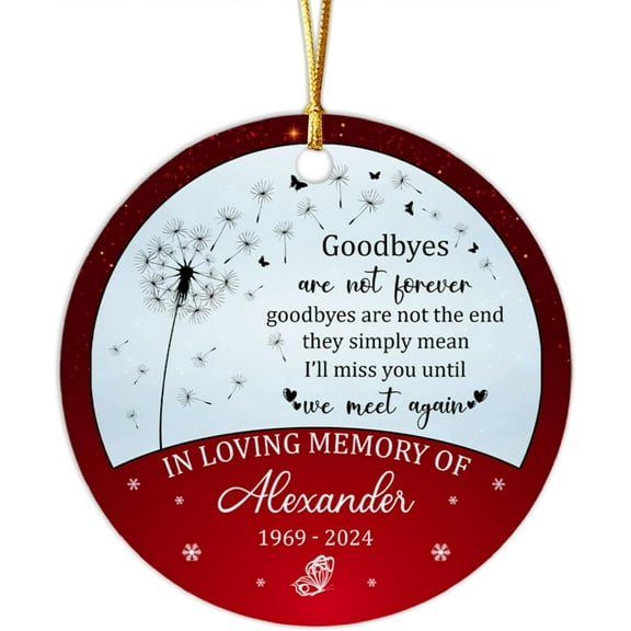 in Loving Memory of Loved One Name Ornament 2025, Goodbyes are Not Forever Ornament, Customized Sympathy Christmas Decor, Personalized Bereavement Xmas Ornament, Memorial Decorations ELYMwZ