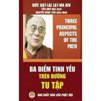 Ba điểm tinh yếu trÃªn đường tu tập: Bản in , (Paperback)