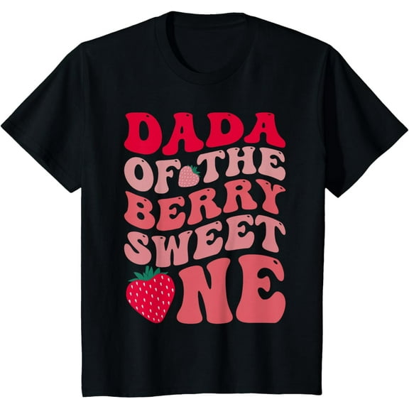 Dada Of The Berry Sweet One Strawberry First Birthday Girls T-Shirt