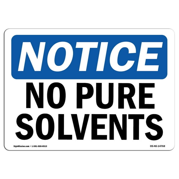 OSHA Notice Sign - No Pure Solvents | Decal | Protect Your Business, Construction Site, Warehouse & Shop Area | Made in the USA