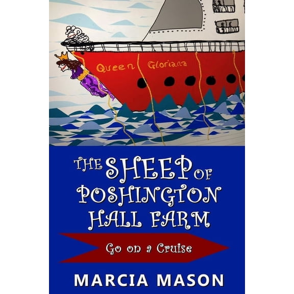 The Sheep of Poshington Hall Farm Go On A Cruise, (Paperback)