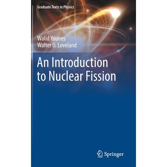 Graduate Texts in Physics An Introduction to Nuclear Fission, (Hardcover)