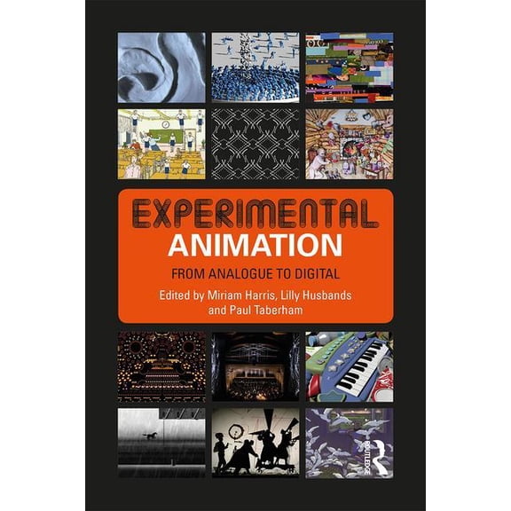 Experimental Animation: From Analogue to Digital, (Paperback)