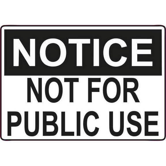 5in x 3.5in Notice Not For Public Use Magnet Vinyl Magnetic Door Wall Sign