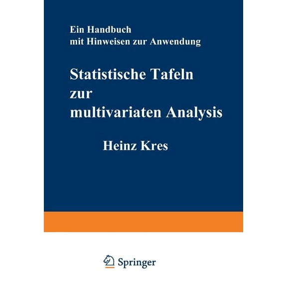 Statistische Tafeln Zur Multivariaten Analysis: Ein Handbuch Mit Hinweisen Zur Anwendung, (Paperback)