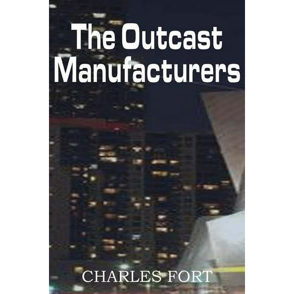 The Outcast Manufacturers