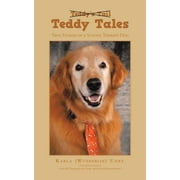 Teddy Tales: True Stories of a School Therapy Dog (Paperback)